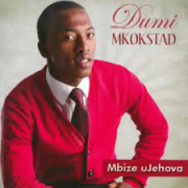 Dumi Mkokstad - Wakhathazeka uBaba